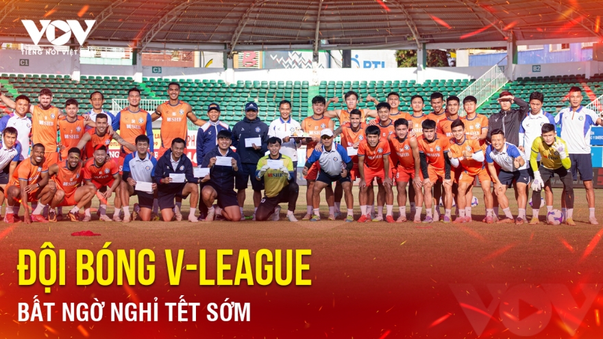 Tin bóng đá 3-2: Đội bóng V-League bất ngờ nghỉ Tết sớm